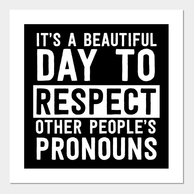 respect-pronouns-non-binary-pronouns-posters-and-art-prints-teepublic